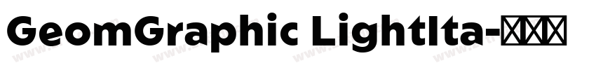 GeomGraphic LightIta字体转换